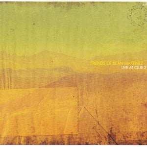 Friends Of Dean Martinez : Live At Club 2 (2xCD, Album, RE, Dig)