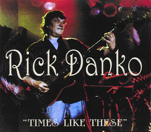 Rick Danko : "Times Like These" (CD, Album)
