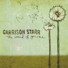 Load image into Gallery viewer, Garrison Starr : The Sound Of You And Me (CD, Album)
