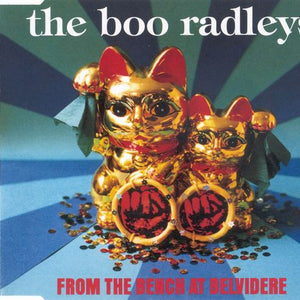 The Boo Radleys : From The Bench At Belvidere (CD, Single)