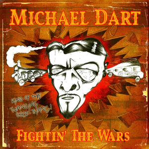Michael Dart - Fightin' The Wars - CD