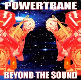 Powertrane : Beyond The Sound (CD, Album)