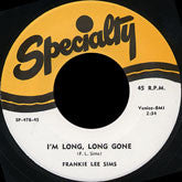 Frankie Lee Sims : I'm Long, Long Gone / Married Woman (7", Single, RE)