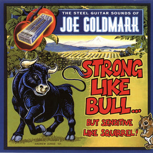 Joe Goldmark : Strong Like Bull...But Sensitive Like Squirrel! (CD, Album)