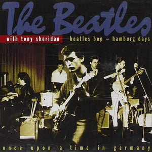 The Beatles With Tony Sheridan : Beatles Bop - Hamburg Days (2xCD, Album, Mono, Fat)