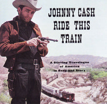 Load image into Gallery viewer, Johnny Cash : Ride This Train (CD, Album)
