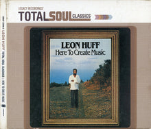 Load image into Gallery viewer, Leon Huff : Here To Create Music (CD, Album, Enh, RE)
