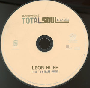 Leon Huff : Here To Create Music (CD, Album, Enh, RE)