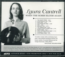 Load image into Gallery viewer, Laura Cantrell : When The Roses Bloom Again (CD, Album, Promo, Adv)
