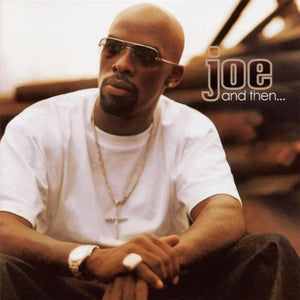 Joe : And Then... (CD, Album)