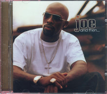 Load image into Gallery viewer, Joe : And Then... (CD, Album)
