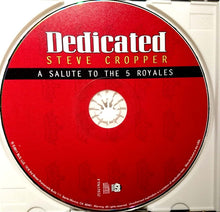 Load image into Gallery viewer, Steve Cropper : Dedicated (A Salute To The 5 Royales) (CD, Album)
