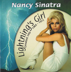 Nancy Sinatra : Lightning's Girl Greatest Hits 1965-1971 (CD, Comp, RE)