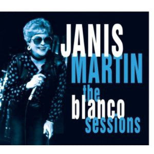 Janis Martin (2) : The Blanco Sessions (CD, Album)