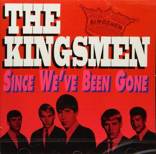 The Kingsmen : Since We've Been Gone (CD, Album)