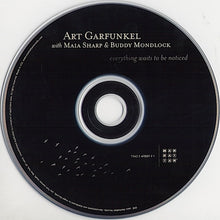 Load image into Gallery viewer, Art Garfunkel With Maia Sharp &amp; Buddy Mondlock : Everything Waits To Be Noticed (CD, Album)
