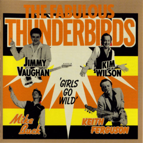 The Fabulous Thunderbirds : 'Girls Go Wild' (CD)