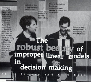 Chris Stamey and Kirk Ross : The Robust Beauty Of Improper Linear Models In Decision Making (CD)