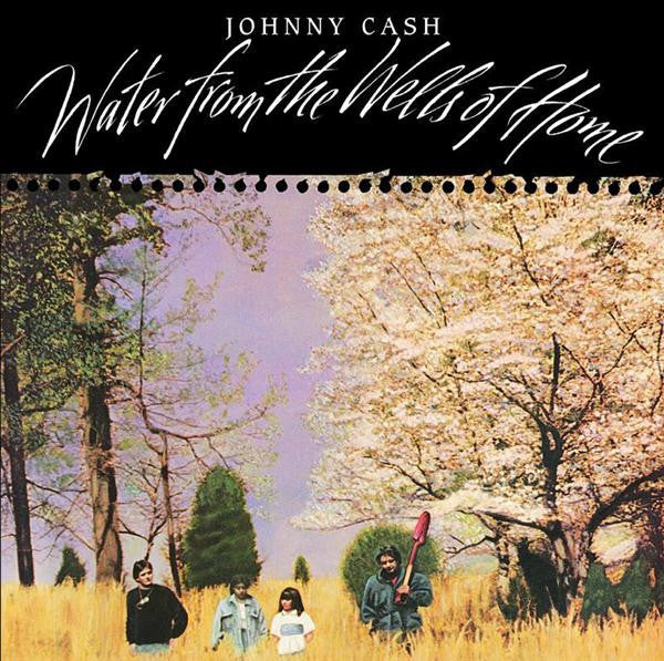 Johnny Cash : Water From The Wells Of Home (CD, Album)