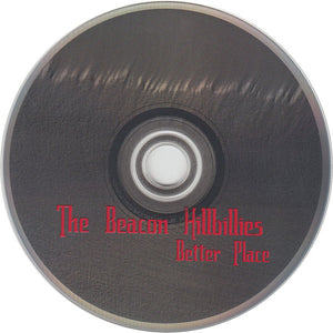 The Beacon Hillbillies* : Better Place (CD)