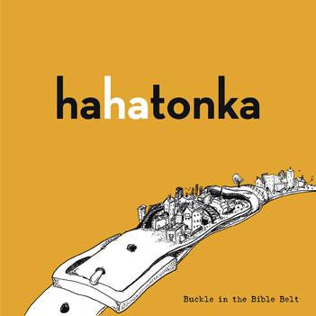 Ha Ha Tonka : Buckle In The Bible Belt (CD, Album)