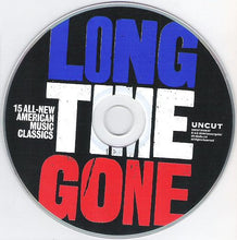 Load image into Gallery viewer, Various : Long Time Gone (15 All-New American Music Classics) (CD, Comp, Car)
