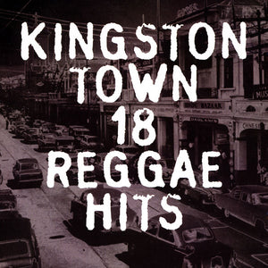 Various : Kingston Town: 18 Reggae Hits (CD, Comp)