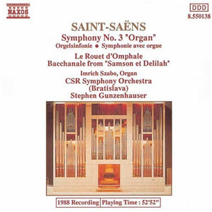 Saint-Saëns*, CSR Symphony Orchestra (Bratislava)*, Stephen Gunzenhauser, Imrich Szabo : Symphony No. 3 / Le Rouet d'Omphale (CD)