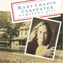 Load image into Gallery viewer, Mary Chapin Carpenter : Hometown Girl (CD, Album, RE)
