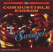 Load image into Gallery viewer, Combustible Edison : I, Swinger (CD, Album)
