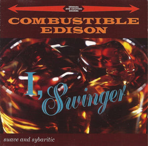 Combustible Edison : I, Swinger (CD, Album)