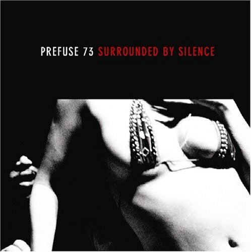 Prefuse73* - Surrounded By Silence (2xLP, Album)