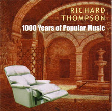 Load image into Gallery viewer, Richard Thompson : 1000 Years Of Popular Music (CD, Album, Bro)
