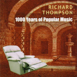 Richard Thompson : 1000 Years Of Popular Music (CD, Album, Bro)