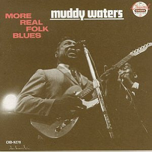 Muddy Waters : More Real Folk Blues (CD, Album, RE)