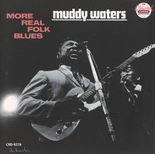 Load image into Gallery viewer, Muddy Waters : More Real Folk Blues (CD, Album, RE)
