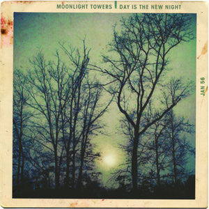 Moonlight Towers : Day Is The New Night (CD, Album, Dig)