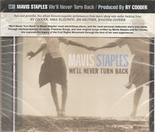 Load image into Gallery viewer, Mavis Staples : We&#39;ll Never Turn Back (CD, Album)
