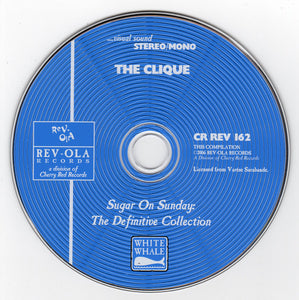 The Clique (6) : Sugar On Sunday: The Definitive Collection (CD, Album, Comp)