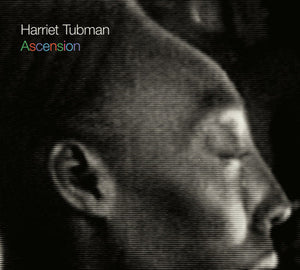Harriet Tubman : Ascension (CD, Album)