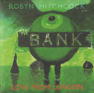 Robyn Hitchcock : Love From London (CD, Album)