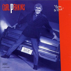 Carl Perkins : Born To Rock (CD, Album)