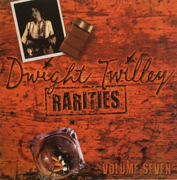 Dwight Twilley : Rarities Volume Seven (CDr, Album, Comp, Ltd)