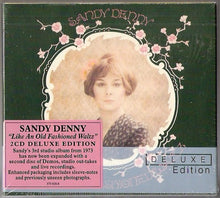 Load image into Gallery viewer, Sandy Denny : Like An Old Fashioned Waltz (2xCD, Album, Dlx, RE, RM)
