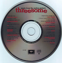 Load image into Gallery viewer, Various : Threesome: Music From The Motion Picture (CD, Comp)
