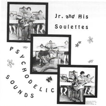 Load image into Gallery viewer, Jr. And His Soulettes : Psychodelic Sounds (CD, Album, RE, Unofficial)
