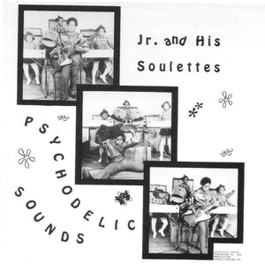 Jr. And His Soulettes : Psychodelic Sounds (CD, Album, RE, Unofficial)