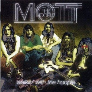 Mott The Hoople : Walkin' With The Hoople (2xCD, Comp)