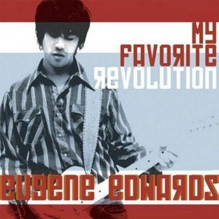 Eugene Edwards : My Favorite Revolution (CD)