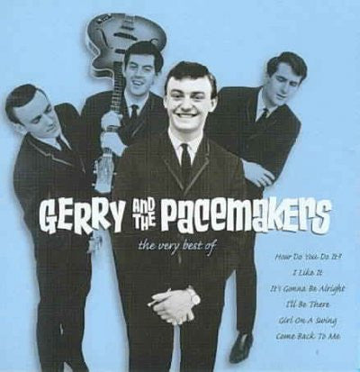 Gerry And The Pacemakers* : The Very Best Of Gerry And The Pacemakers (CD, Comp, RE)